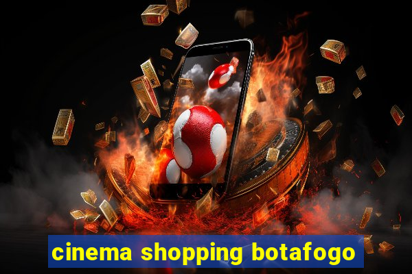 cinema shopping botafogo